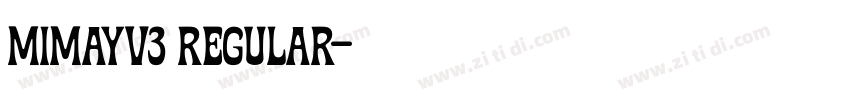 mimayv3 Regular字体转换